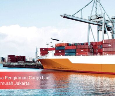 Jasa Pengiriman Cargo Laut Termurah Jakarta